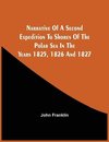 Narrative Of A Second Expedition To Shores Of The Polar Sea In The Years 1825, 1826, And 1827