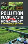 POLLUTION, PLANT HEALTH AND BIOTECHNOLOGY