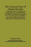 The Court And Times Of Charles The First