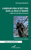 L'amour vrai n'est pas sur la rive d'Oedipe