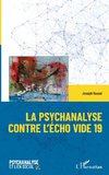La psychanalyse contre l'écho vide 19