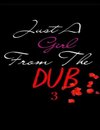 A Girl From The Dub 3