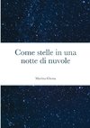 Come stelle in una notte di nuvole