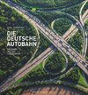 Die Deutsche Autobahn