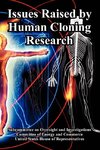 Issues Raised by Human Cloning Research
