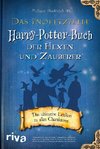 Das inoffizielle Harry-Potter-Buch der Hexen und Zauberer