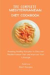 The Complete Mediterranean Diet Cookbook