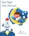 Good Night Little Astronaut