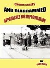 Chord/Scales and Diagrammed Approaches for Improvisation