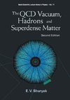 QCD VACUUM, HADRONS AND SUPERDENSE MATTER, THE (2ND EDITION)