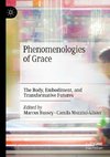 Phenomenologies of Grace