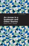 An Arrow in a Sunbeam