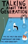 Talking 'bout Your Generation