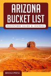 ¿¿Arizona Bucket List Adventure Guide & Journal