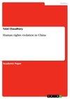 Human rights violation in China