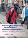 Achieving Best Behavior for Children with Developmental Disabilities