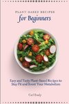Plant-Based Recipes for Beginners