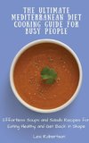 The Ultimate Mediterranean Diet Cooking Guide for Busy People