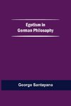 Egotism In German Philosophy