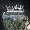 Covid '19 True Fictions