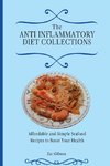 The Anti Inflammatory Diet Collections