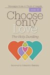 Choose Only Love
