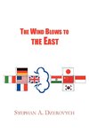 The Wind Blows to the East