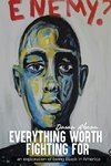 Everything Worth Fighting For