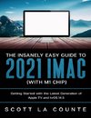The Insanely Easy Guide to the 2021 iMac (with M1 Chip)
