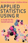 Applied Statistics Using R - moved from October