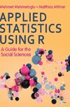 Applied Statistics Using R - moved from October