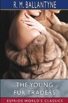 The Young Fur Traders (Esprios Classics)