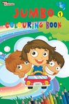 Jumbo Colouring Book 1 for 4 to 8 years old  Kids | Best Gift to Children for Drawing, Coloring and Painting