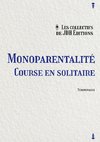Monoparentalité, course en solitaire