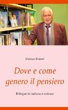 Dove e come genero il pensiero