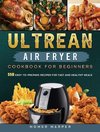 Ultrean Air Fryer Cookbook for Beginners