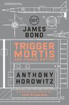 James Bond: Trigger Mortis - Der Finger Gottes