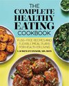 The Complete Healthy Eating Cookbook