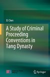 A Study of Criminal Proceeding Conventions in Tang Dynasty