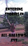 Entering Stories in All-Hallows-Eve