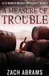 A Measure of Trouble