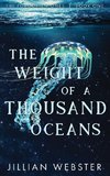 The Weight of a Thousand Oceans