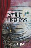 Still Lifeless