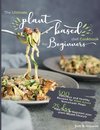 The Ultimate Plant-Based Diet Cookbook for Beginners