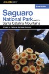 A FalconGuide® to Saguaro National Park and the Santa Catalina Mountains