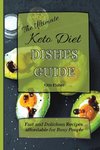 The Ultimate Keto Diet Dishes Guide