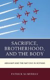 Sacrifice, Brotherhood, and the Body