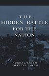 The Hidden Battle for the Nation