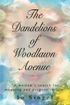 The Dandelions of Woodlawn Avenue