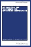 Die Wurzeln der westdeutschen Nachkriegsdemokratie